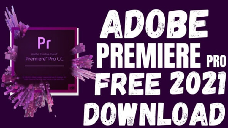 Adobe Premiere Pro CC 2021 Hướng Dẫn Tải + Link Tải